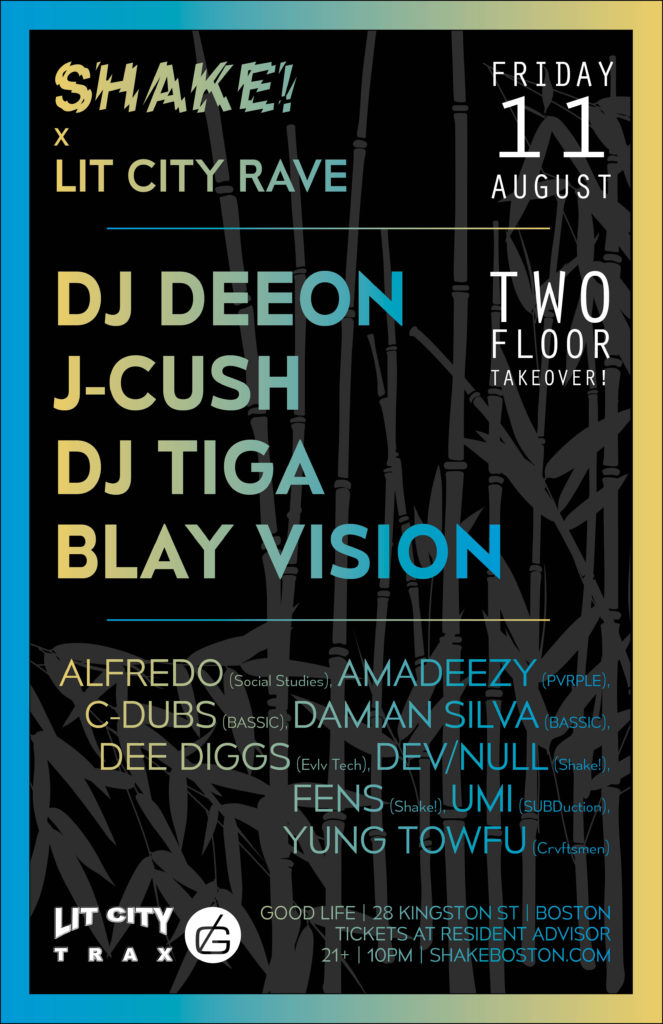 Lit City Rave DJ Deeon, JCush, DJ TiGa, Blay Vision — Shake! Boston